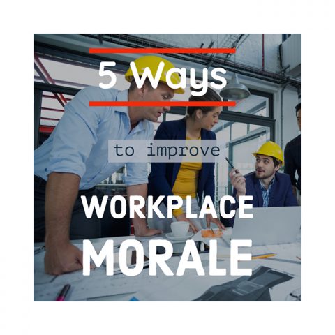 5 Ways to Improve Morale in the Workplace | PersonalDevelopmentalist